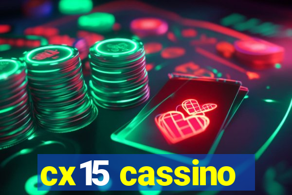 cx15 cassino